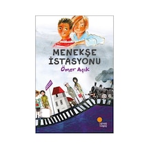 Menekşe İstasyonu - Ömer Açık - Günışığı Kitaplığı