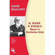 K. Marx - F. Engels Hayat Ve Eserlerine Giriş
