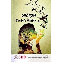 Değişim Seninle Başlar- SDD