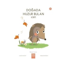 Doğada Huzur Bulan Kirpi - Öğrenen Yavrular 3+ - Louison Nielman - 1001 Çiçek