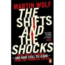 The Shifts and the Shocks - Martin Wolf - Penguin