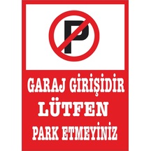 Garaj Girişi Park Yapılmaz A4 Folyo Baskı