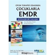 Oyun Terapisi Odasında Çocuklarla EMDR - Bütünleşik Bir Yaklaşım - Ann Beckley - Forest - Apamer