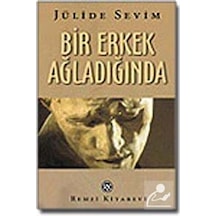 Bir Erkek Ağladığında / Jülide Sevim
