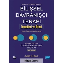 Bilişsel Davranışcı Terapi Temelleri ve Ötesi / Judith S. Beck