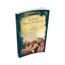 Kanuni Sultan Süleyman - Padişahlar Serisi - Ahmet Seyrek - Mavi Çatı Yayınları