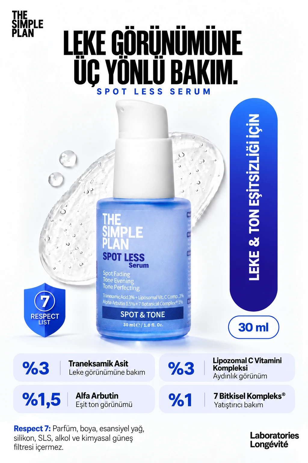 The Simple Plan Spot Less Serum %3 Traneksamik Asit + %1,5 Alfa Arbutin + %3 Lipozomal C Vitamini, Leke Ve Ton Eşitsizliği, 30 Ml