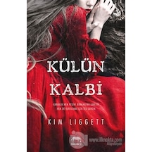 Külün Kalbi - Kim Liggett - Yabancı