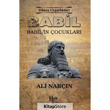 Babil-Babil'in Çocukları - Ali Narçın - Halk Kitabevi