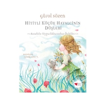 Hititli Küçük Hayalcinin Düşleri - Gürol Sözen - Can Çocuk