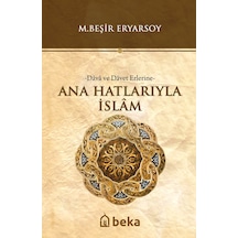 Ana Hatlarıyla İslam Dava ve Davet Erlerine