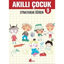Akıllı Çocuk 9-Oynayarak Öğren- Çınar Yayınları