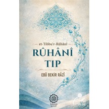Rûhanî Tıp Et-tıbbu'r-rûhanî / Ebu Bekir Razi