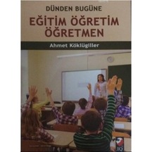 Eğitim Öğretim Öğretmen; Dünden Bugüne