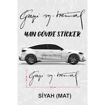 Gazi Mustafa Kemal Yan Gövde Sticker Siyahmat - 864812018