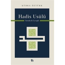 Hadis Usûlü Sorulu Ve Cevaplı / Kübra Öztürk