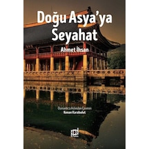 Doğu Asya'ya Seyahat - Ahmet İhsan - Pales Yayınları