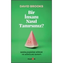 Bir İnsanı Nasıl Tanırsınız / David Brooks