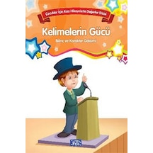 Çocuklar İçin Kısa Hikayelerle Değerler Dizisi Kelimelerin Gücü- Parıltı Yayınları