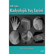 Adli Tıpta Radyolojik Yaş Tayini- Nobel Tıp Kitabevleri