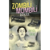 Zombili Mombili Roman / Aytül Akal / / Tudem Yayınları