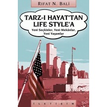 Tarz-ı Hayat'tan Life Style'a - Rıfat N. Bali - İletişim Yayınları