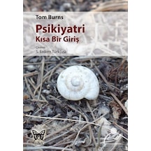 Psikiyatri: Kısa Bir Giriş / Tom Burns