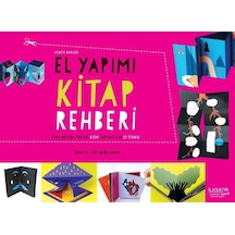 El Yapımı Kitap Rehberi - Evde Okulda Tatilde Kitap Yazmak İçin 25 Teknik - Agnese Baruzzi - İlksatır Yayınevi