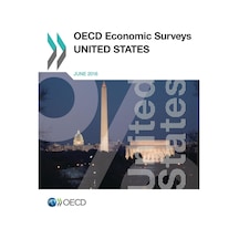 Oecd Economic Surveys: United States 2016: Edition 2016: Volume 2016 0