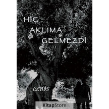 Hiç Aklıma Gelmezdi - Cenis - İkinci Adam Yayınları