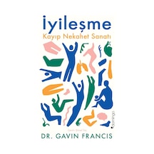 İyileşme - Kayıp Nekahet Sanatı