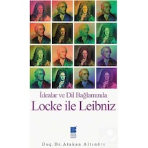 İdealar ve Dil Bağlamında Locke ile Leibniz - Atakan Altınörs - Bilge Kültür Sanat