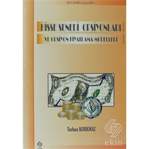 Hisse Senedi Opsiyonları ve Opsiyon Fiyatlama Modelleri - Turhan Korkmaz - Ekin Basım Yayın
