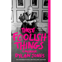 These Foolish Things: A Memoir