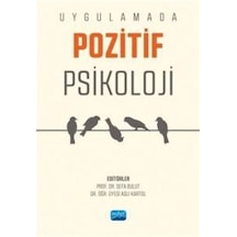 Uygulamada Pozitif Psikoloji- Nobel Akademik Yayıncılık