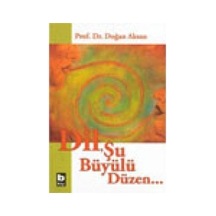 DilŞu Büyülü Düzen  - Prof.Dr.Doğan Aksan  - Bilgi Yayınevi
