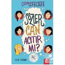 Çocuklar için Felsefe - Sözler Can Acıtır mı? - Özge Özdemir - Redhouse Kidz Yayınları