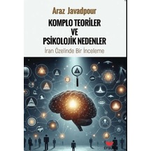 Komplo Teoriler Ve Psikolojik Nedenler İran Özelinde Bir İnceleme
