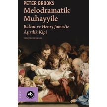 Melodramatik Muhayyile / Peter Brooks