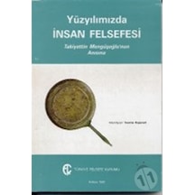 Yüzyılımızda İnsan Felsefesi- Türkiye Felsefe Kurumu