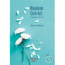 Rüyalarım Çiçek Açtı - Zeynel Beksaç - Nar Yayınları