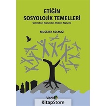 Etiğin Sosyolojik Temelleri / Mustafa Solmaz