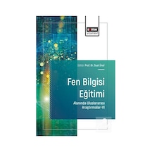 Fen Bilgisi Eğitimi Alanında Uluslararası Araştırmalar-vı / Ko...