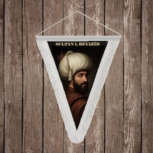 Sultan I. Bayezid Yıldırım Bayezid Beyaz Saçaklı Takdim Flama Bayrak Osmanlı Padişahları Serisi Diğer