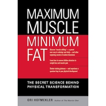 Maximum Muscle, Minimum Fat: The Secret Science Behind Physical Transformation Açık Gri