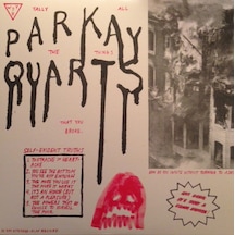 Parkay Quats - Tally All The Things That You Broke . Ep Alternati