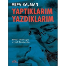 Yaptıklarım Yazdıklarım - Vefa Salman - Asi Kitap