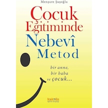 Çocuk Eğitiminde Nebevî Metot / Menşure Şuşoğlu