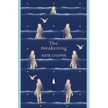The Awakening - Kate Chopin - Penguin Classics