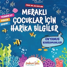 Meraklı Çocuklar İçin Harika Bilgiler / Okyanus Kahramanları /...
